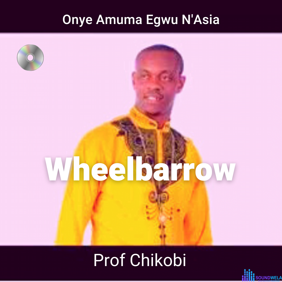 Prof Chikobi Wheelbarrow mp3 cover