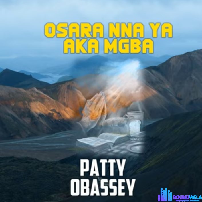 Osara Nna Ya Aka Mgba by Patty Obasi album cover