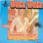 Osayomore Joseph - Waka Waka