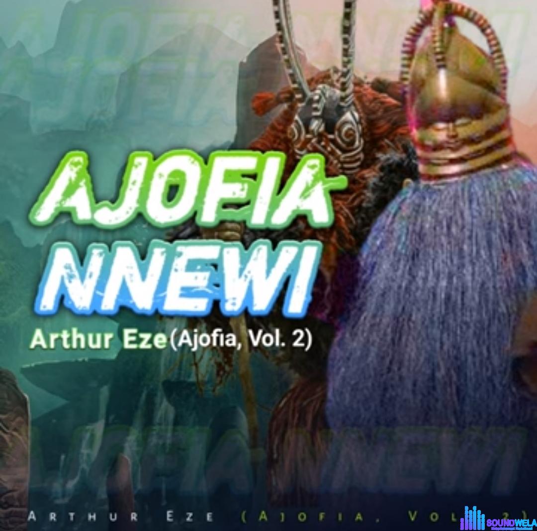 Ajofia Nnewi Volume 2 - Arthur Eze
