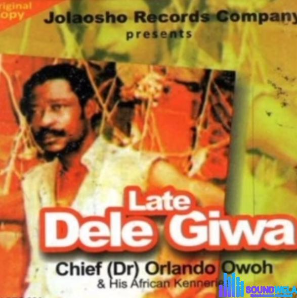 Late Dele Giwa by Orlando Owoh