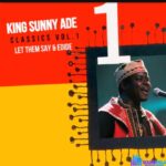 king-sunny-ade-let-them-say
