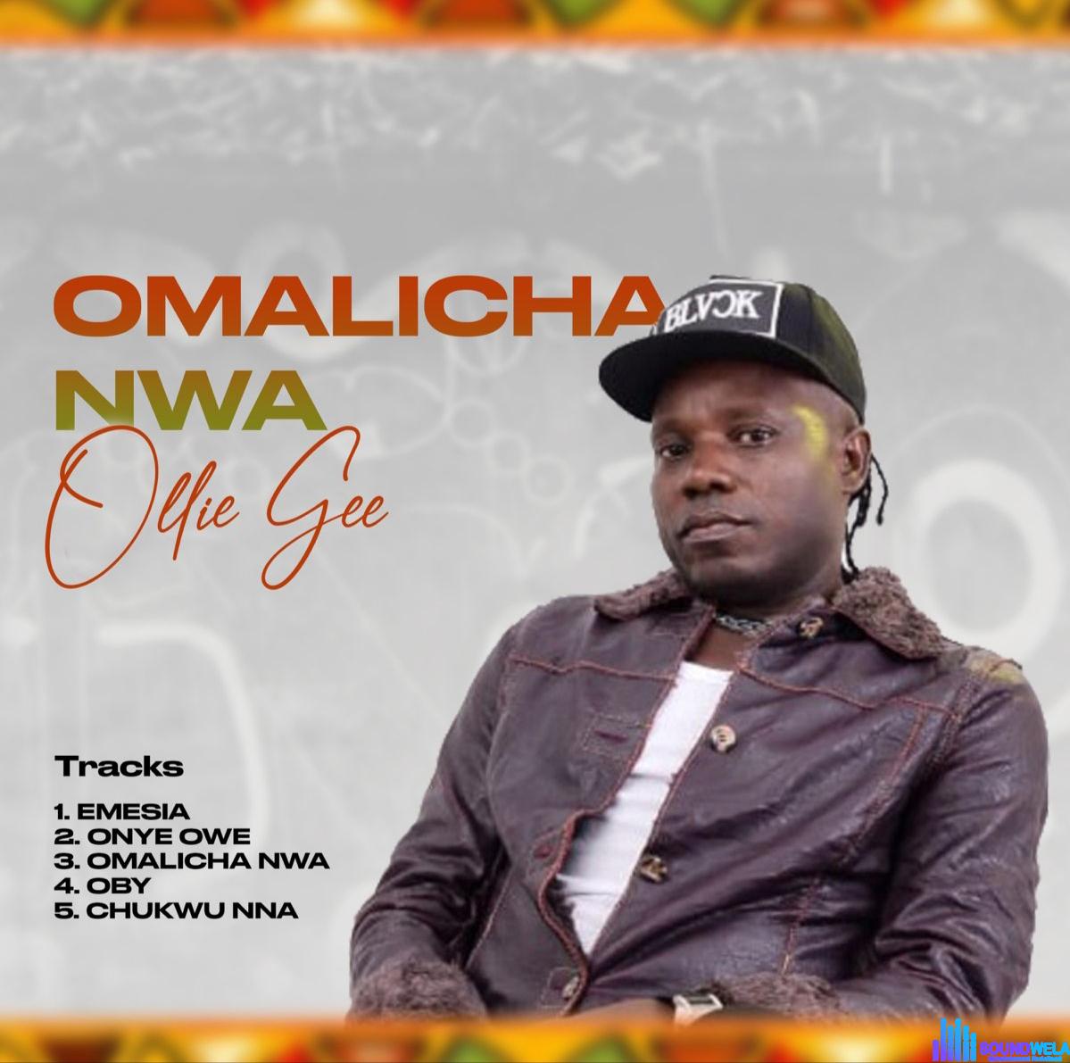 Ollie Gee Omalicha Nwa EP MP3 Download